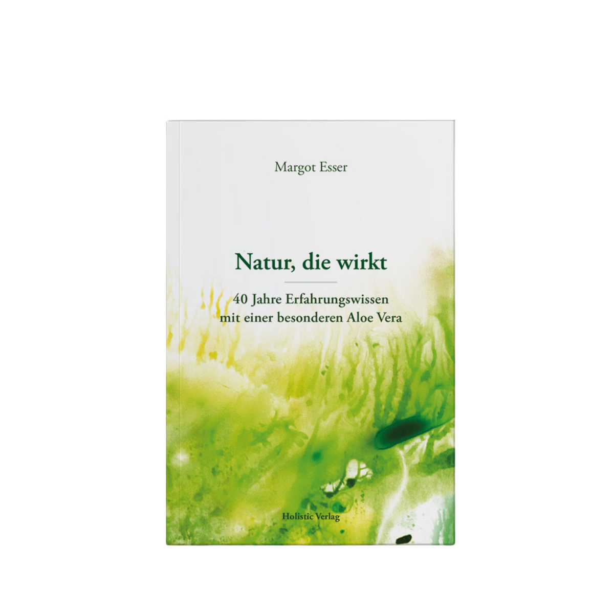 Buch von Margot Esser - 40 Jahre Erfahrung mit einer besonderen Aloe Vera